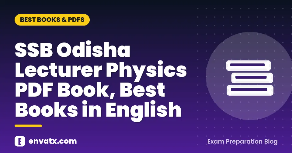 SSB Odisha Lecturer Physics PDF Book, Best Books in English