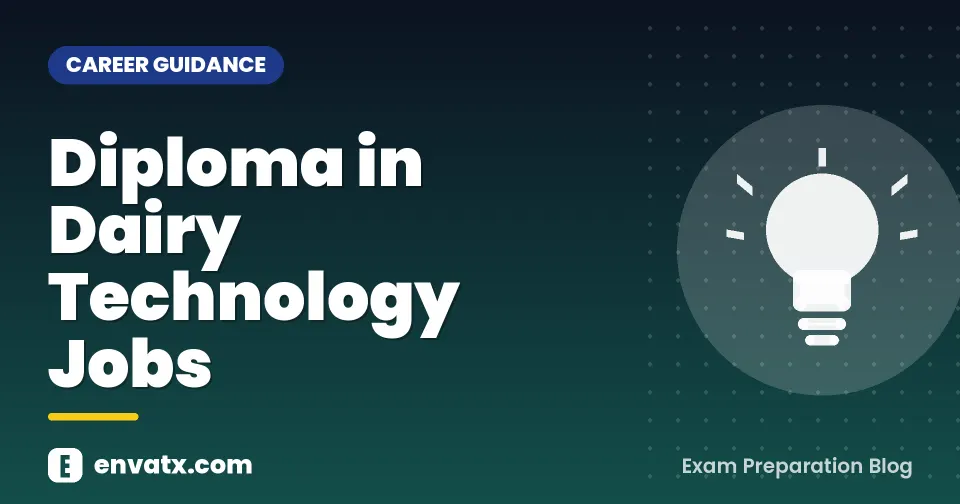 Diploma in Dairy Technology Jobs (डेयरी टेक्नोलॉजी जॉब्स में डिप्लोमा)