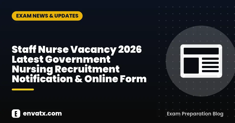 Staff Nurse Vacancy 2026 Latest Government Nursing Recruitment Notification & Online Form