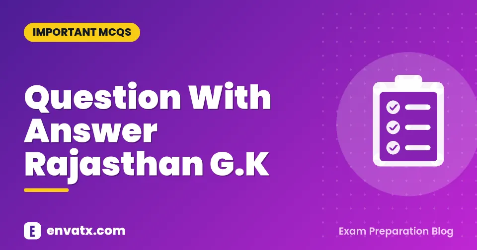 Question With Answer Rajasthan G.K