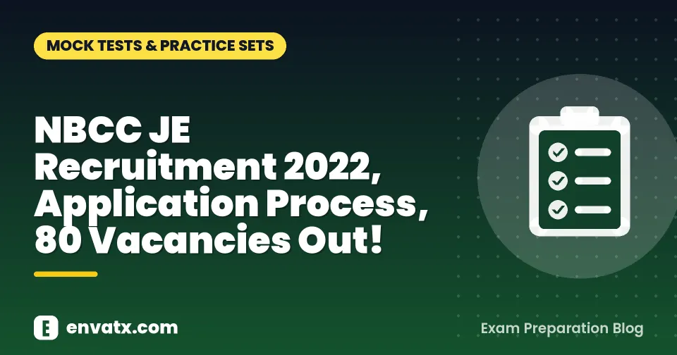 NBCC JE Recruitment 2022, Application Process, 80 Vacancies Out!