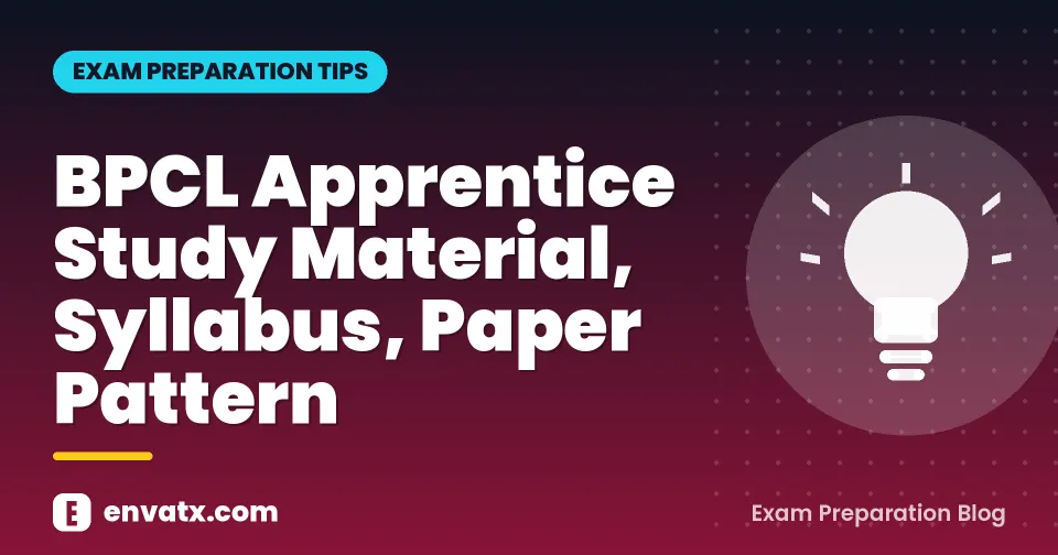 BPCL Apprentice Study Material, Syllabus, Paper Pattern