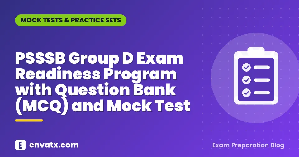 PSSSB Group D Exam Readiness Program with Question Bank (MCQ) and Mock Test