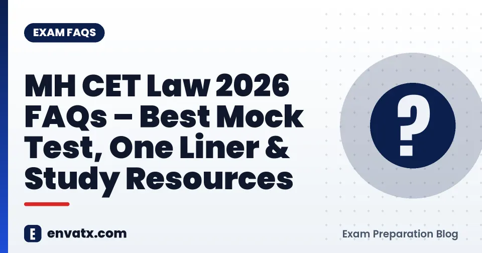 MH CET Law 2026 FAQs – Best Mock Test, One Liner & Study Resources
