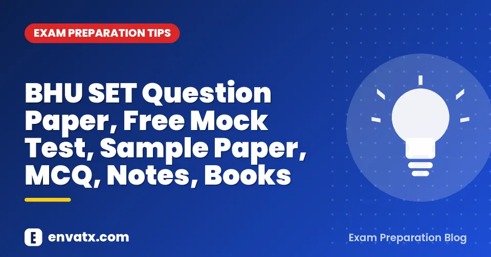 BHU SET Question Paper, Free Mock Test, Sample Paper, MCQ, Notes, Books