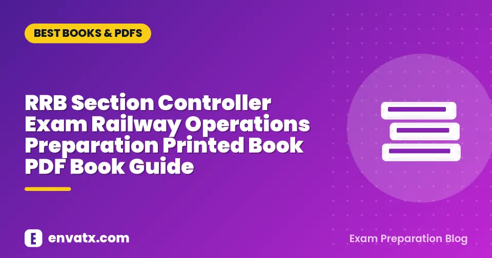 RRB Section Controller Exam Railway Operations Preparation Printed Book PDF Book Guide