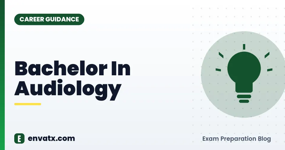 Bachelor In Audiology (ऑडियोलॉजी में स्नातक)