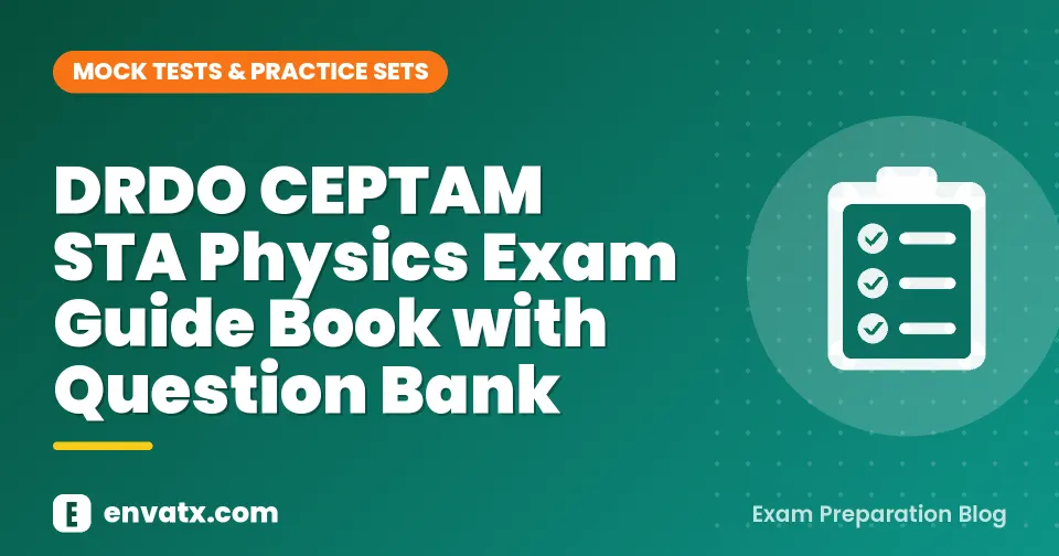 DRDO CEPTAM STA Physics Exam Guide Book with Question Bank