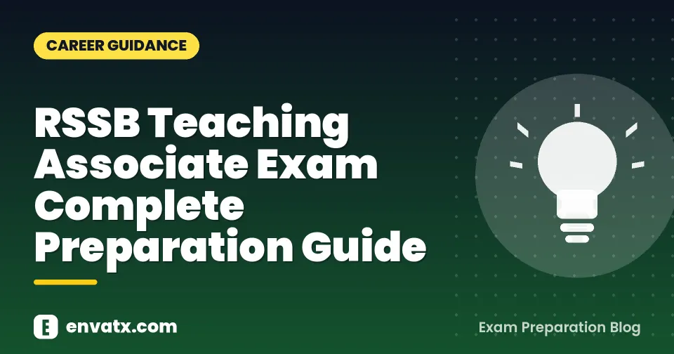 RSSB Teaching Associate Exam Complete Preparation Guide