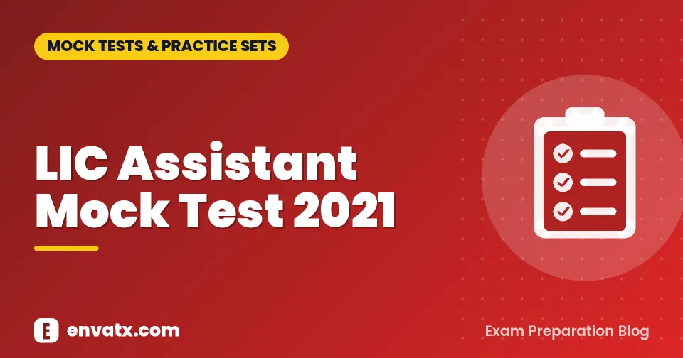LIC Assistant Mock Test 2021