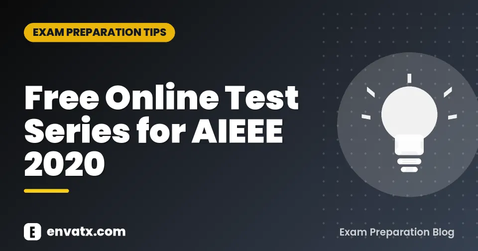 Free Online Test Series for AIEEE 2020