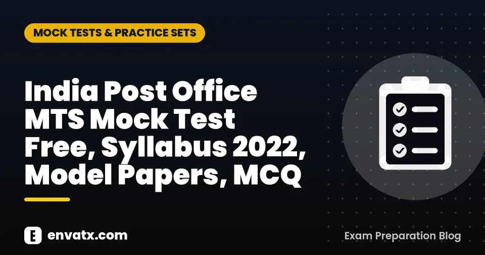 India Post Office MTS Mock Test Free, Syllabus 2022, Model Papers, MCQ