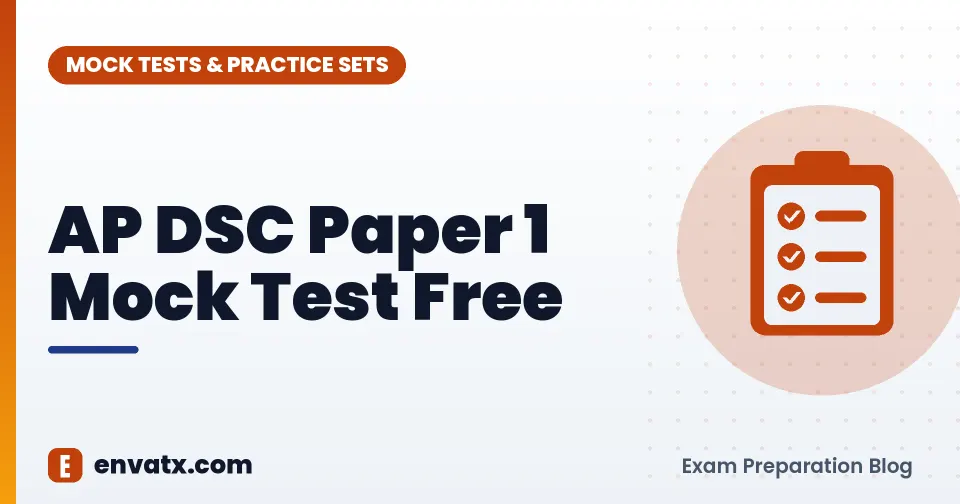 AP DSC Paper 1 Mock Test Free