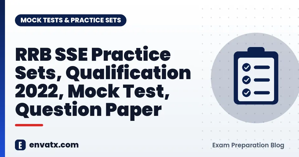 RRB SSE Practice Sets, Qualification 2022, Mock Test, Question Paper