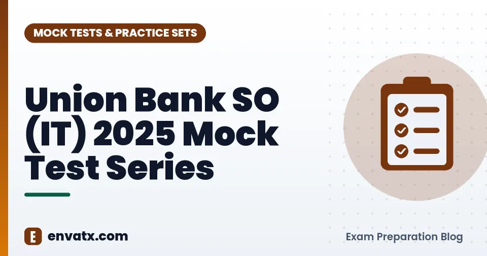 Union Bank SO (IT) 2025 Mock Test Series
