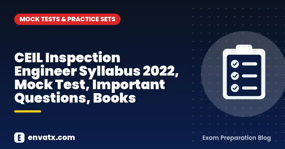 CEIL Inspection Engineer Syllabus 2022, Mock Test, Important Questions, Books