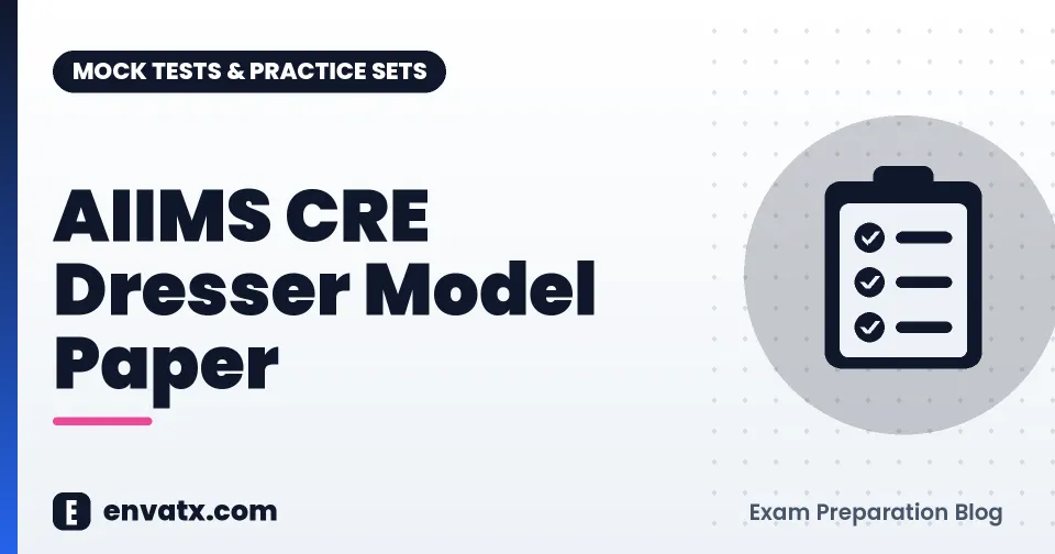 AIIMS CRE Dresser Model Paper
