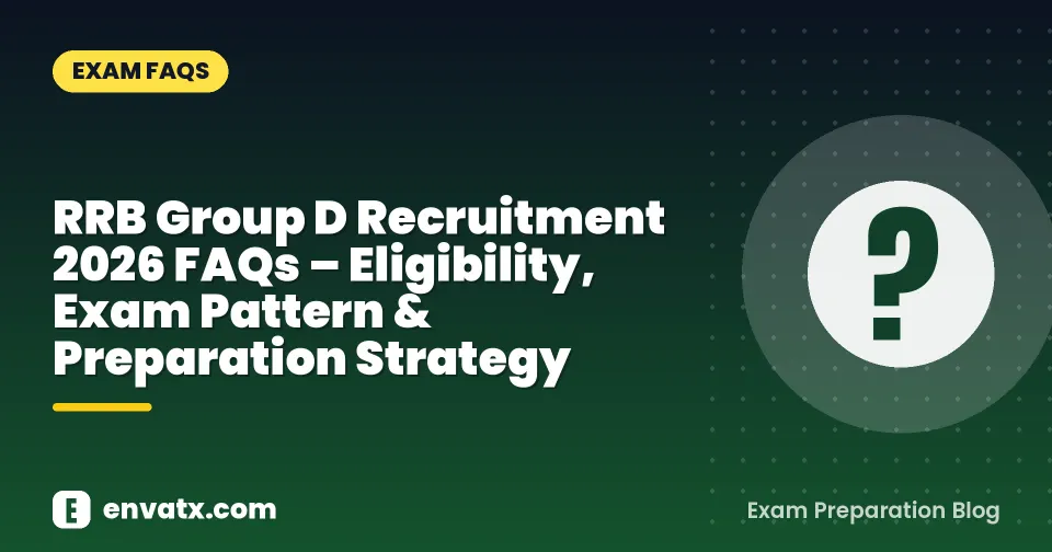 RRB Group D Recruitment 2026 FAQs – Eligibility, Exam Pattern & Preparation Strategy