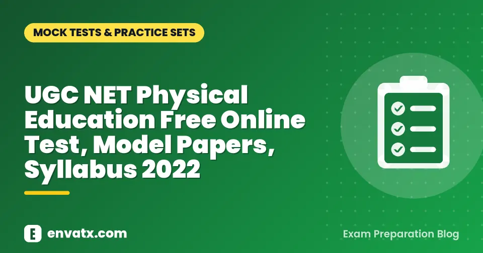 UGC NET Physical Education Free Online Test, Model Papers, Syllabus 2022