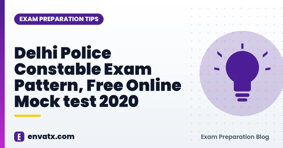 Delhi Police Constable Exam Pattern, Free Online Mock test 2020