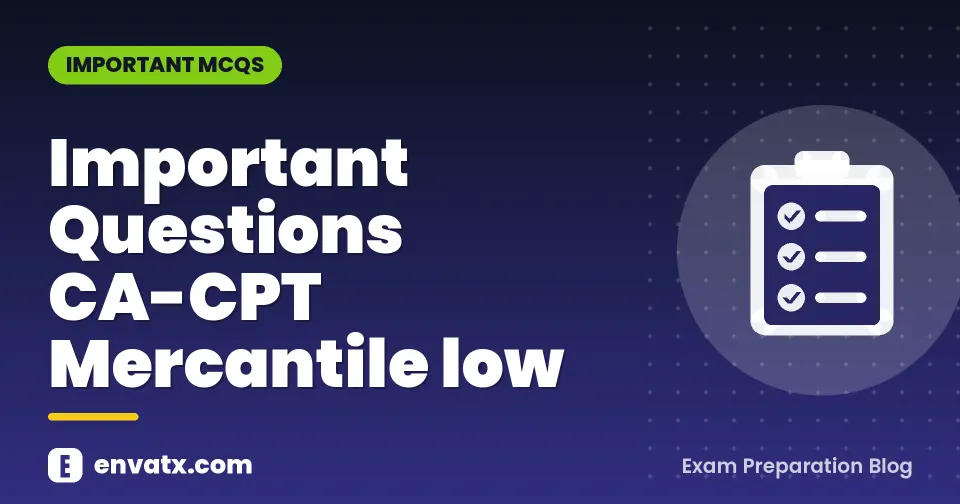 Important Questions CA-CPT Mercantile low