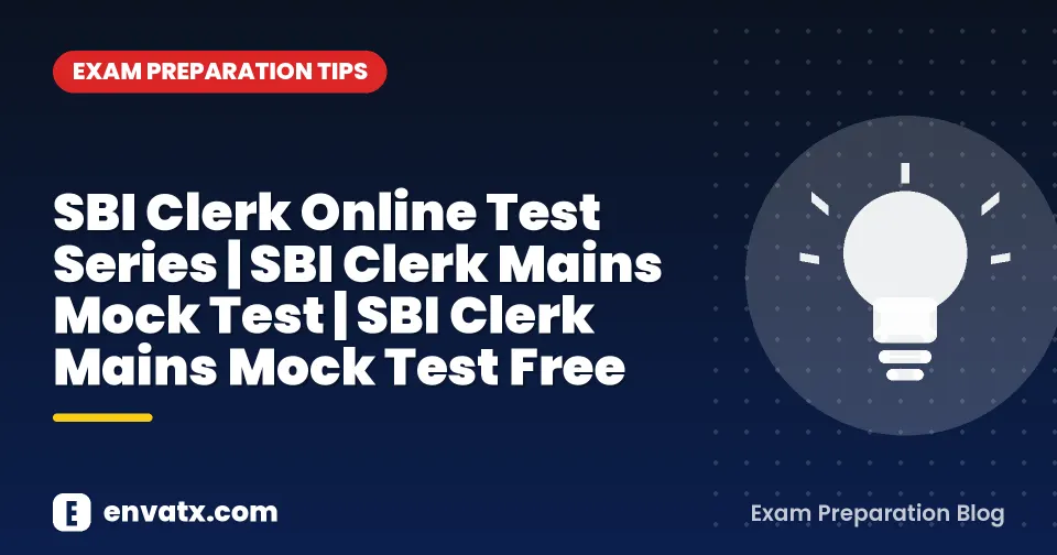 SBI Clerk Online Test Series | SBI Clerk Mains Mock Test | SBI Clerk Mains Mock Test Free