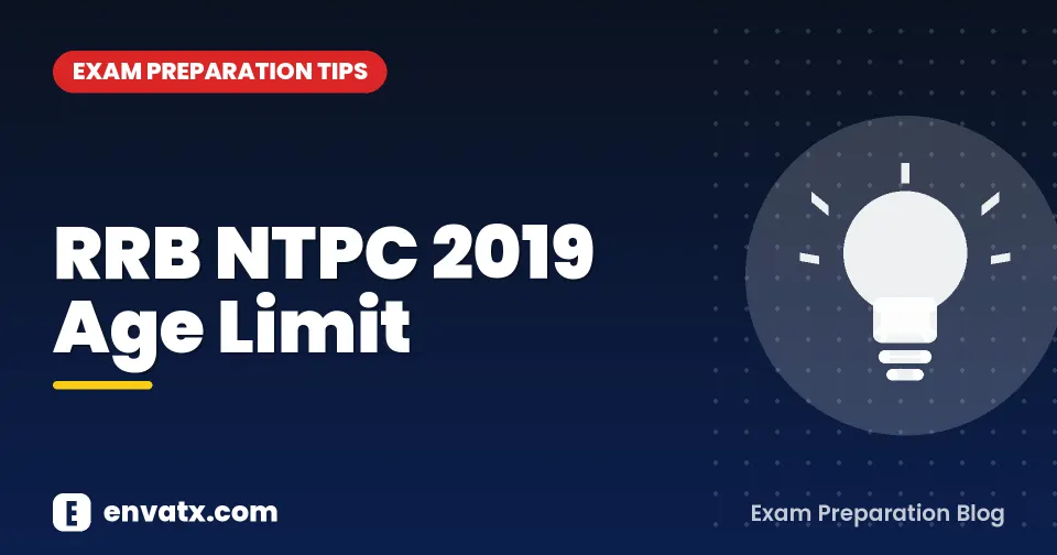 RRB NTPC 2019 Age Limit