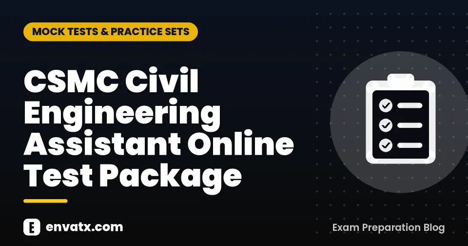 CSMC Civil Engineering Assistant Online Test Package