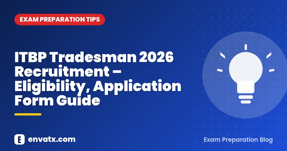 ITBP Tradesman 2026 Recruitment – Eligibility, Application Form Guide