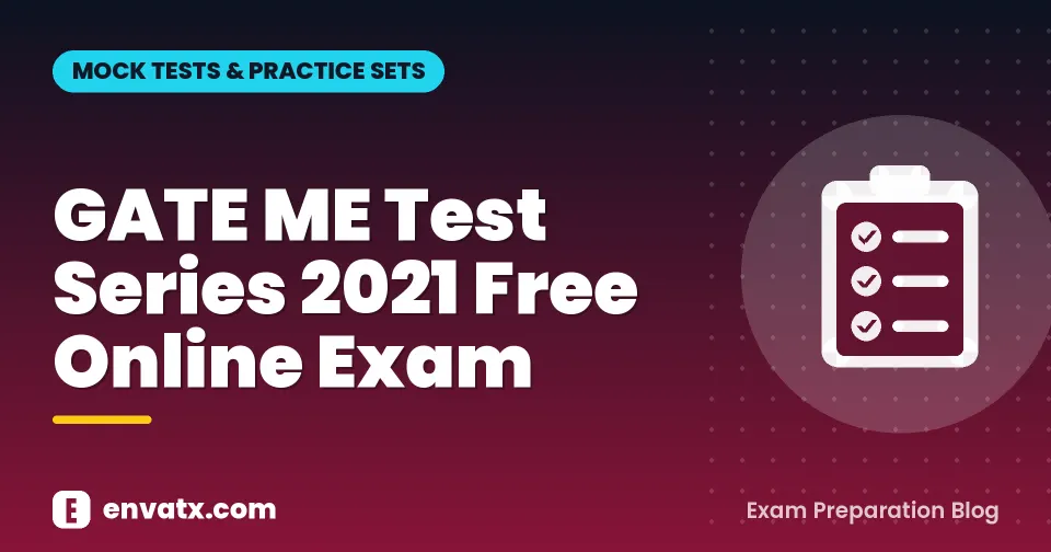 GATE ME Test Series 2021 Free Online Exam