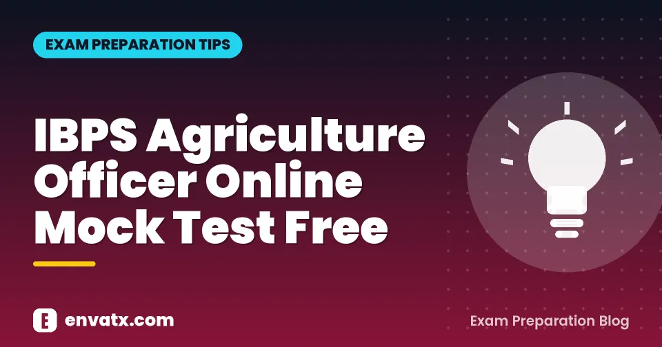 IBPS Agriculture Officer Online Mock Test Free