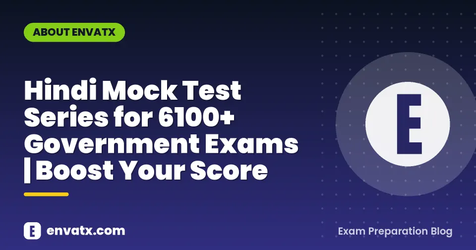 Hindi Mock Test Series for 6100+ Government Exams | Boost Your Score
