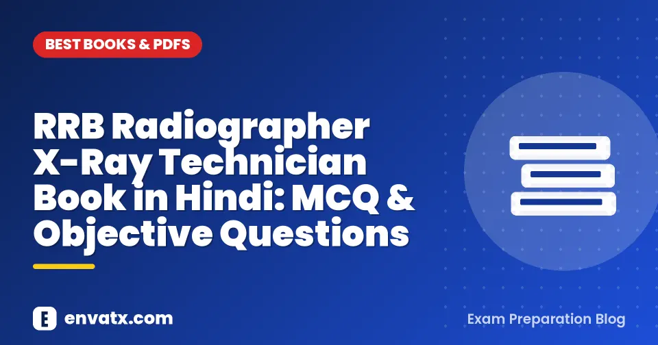 RRB Radiographer X-Ray Technician Book in Hindi: MCQ & Objective Questions