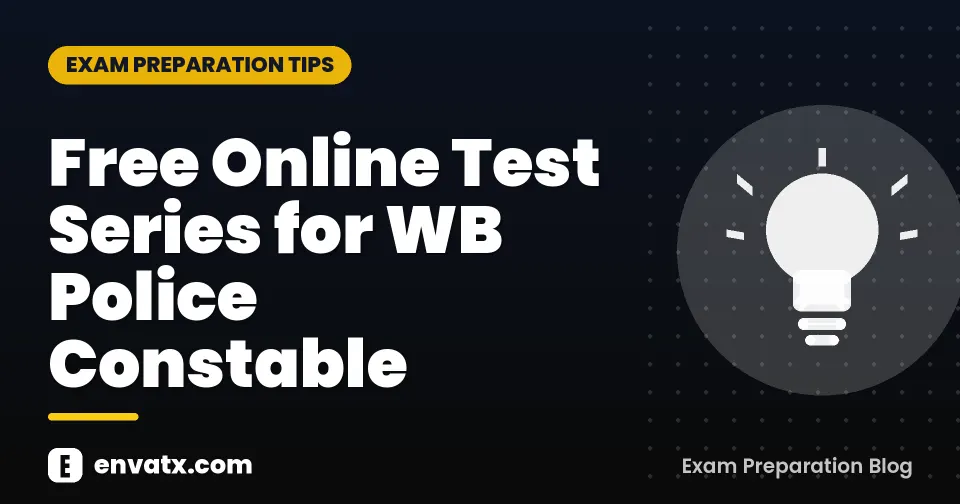 Free Online Test Series for WB Police Constable