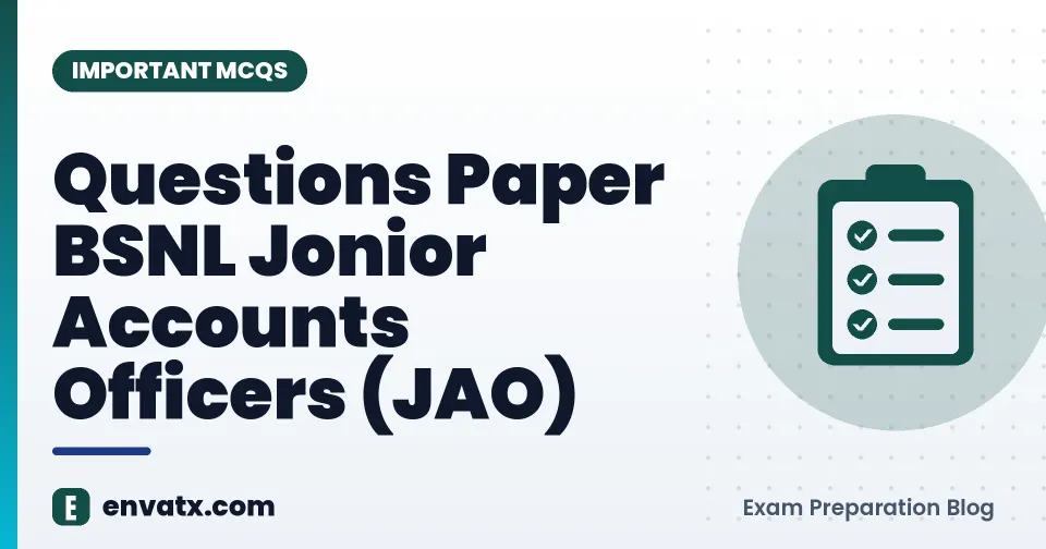 Questions Paper BSNL Jonior Accounts Officers (JAO)