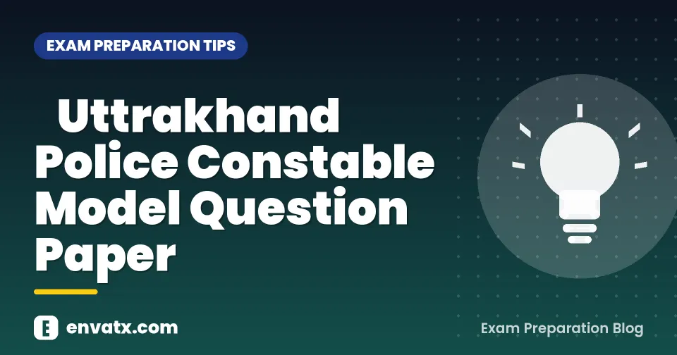 Uttrakhand Police Constable Model Question Paper