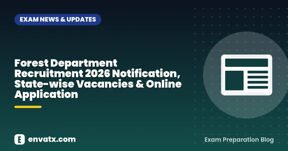 Forest Department Recruitment 2026 Notification, State-wise Vacancies & Online Application