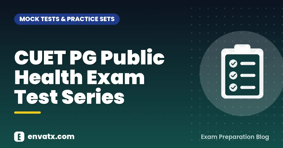 CUET PG Public Health Exam Test Series