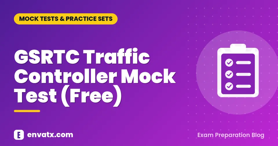 GSRTC Traffic Controller Mock Test (Free)