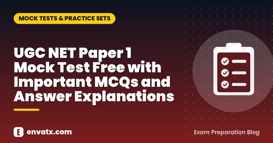UGC NET Paper 1 Mock Test Free with Important MCQs and Answer Explanations