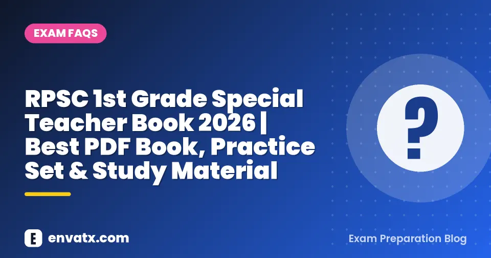 RPSC 1st Grade Special Teacher Book 2026 | Best PDF Book, Practice Set & Study Material