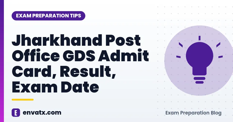 Jharkhand Post Office GDS Admit Card, Result, Exam Date
