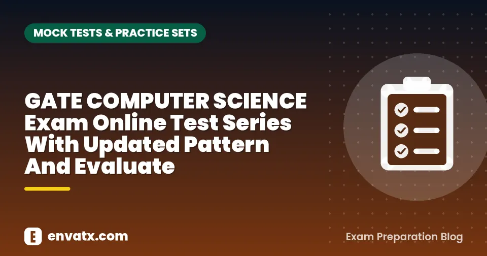 GATE COMPUTER SCIENCE Exam Online Test Series With Updated Pattern And Evaluate