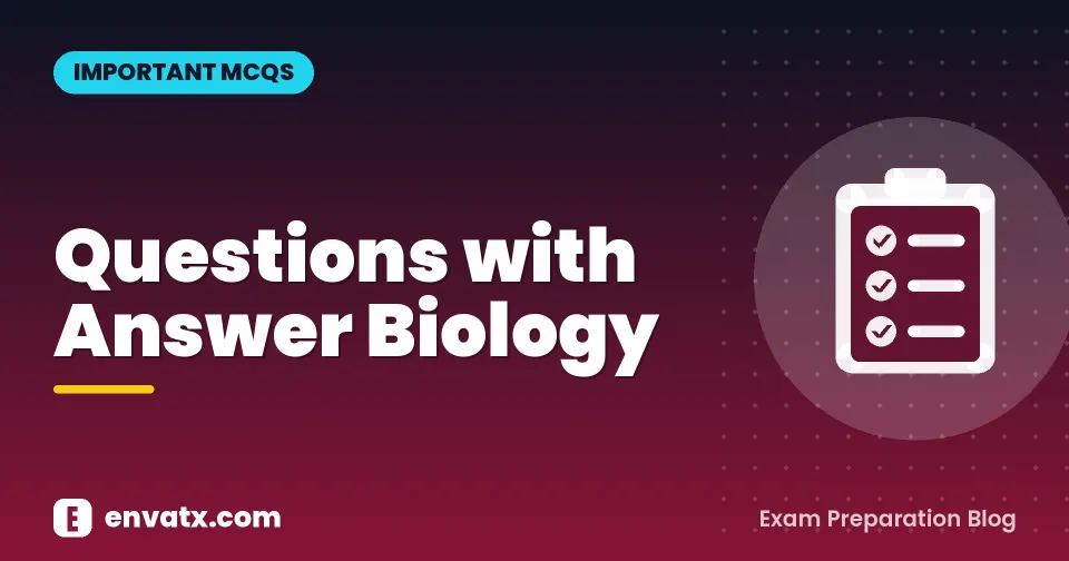 Questions with Answer Biology