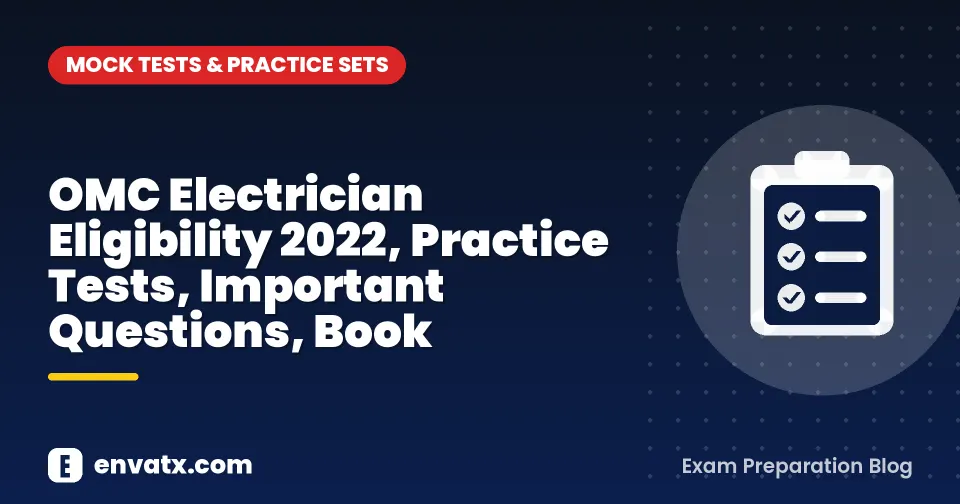 OMC Electrician Eligibility 2022, Practice Tests, Important Questions, Book