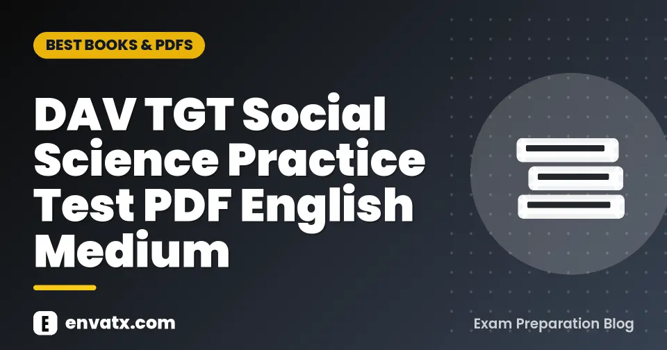 DAV TGT Social Science Practice Test PDF English Medium