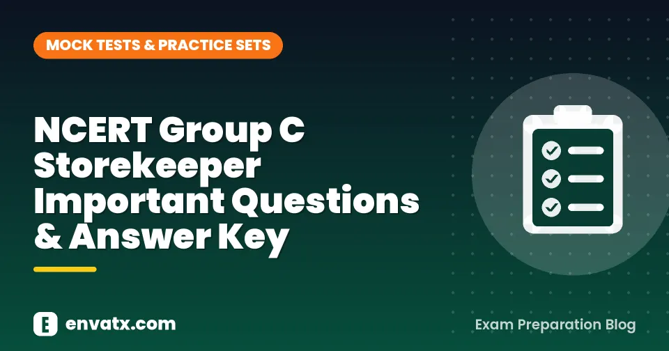 NCERT Group C Storekeeper Important Questions & Answer Key