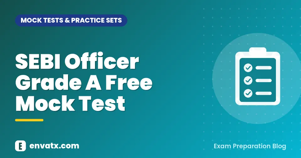SEBI Officer Grade A Free Mock Test