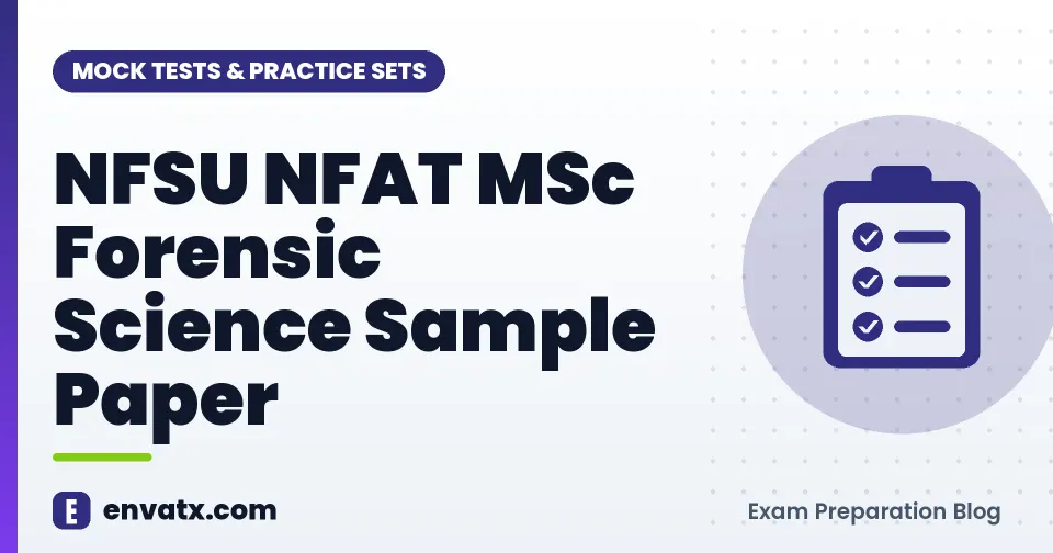 NFSU NFAT MSc Forensic Science Sample Paper