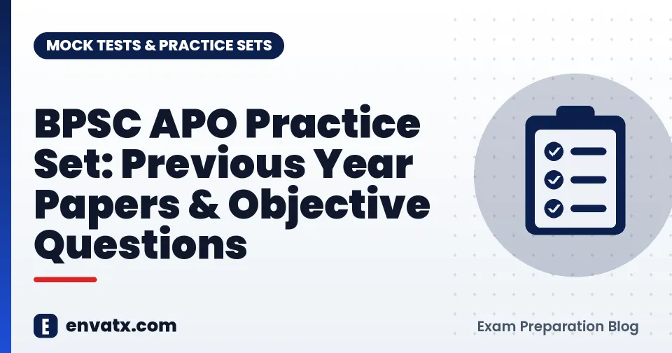 BPSC APO Practice Set: Previous Year Papers & Objective Questions